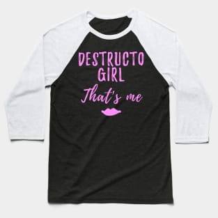 Buffy quote destructo girl that's me Baseball T-Shirt